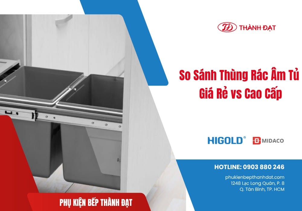 So Sánh Thùng Rác Âm Tủ Giá Rẻ vs Cao Cấp: Sự Thật Từ Thợ Mộc 2